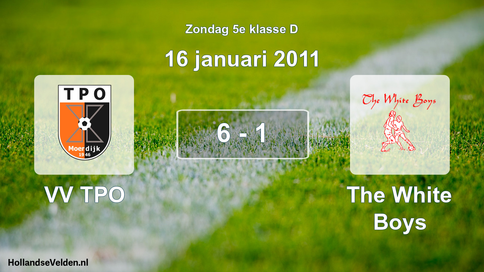 Total number of matches played: VV TPO - The White Boys 6 - 1 (16 January 2011)