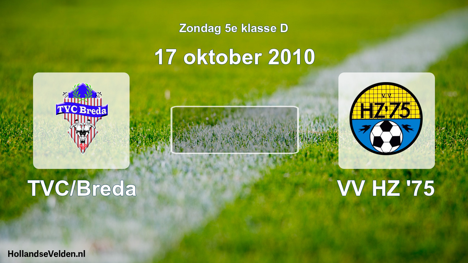 Scheduled Match: TVC/Breda - VV HZ '75 (17 October 2010)