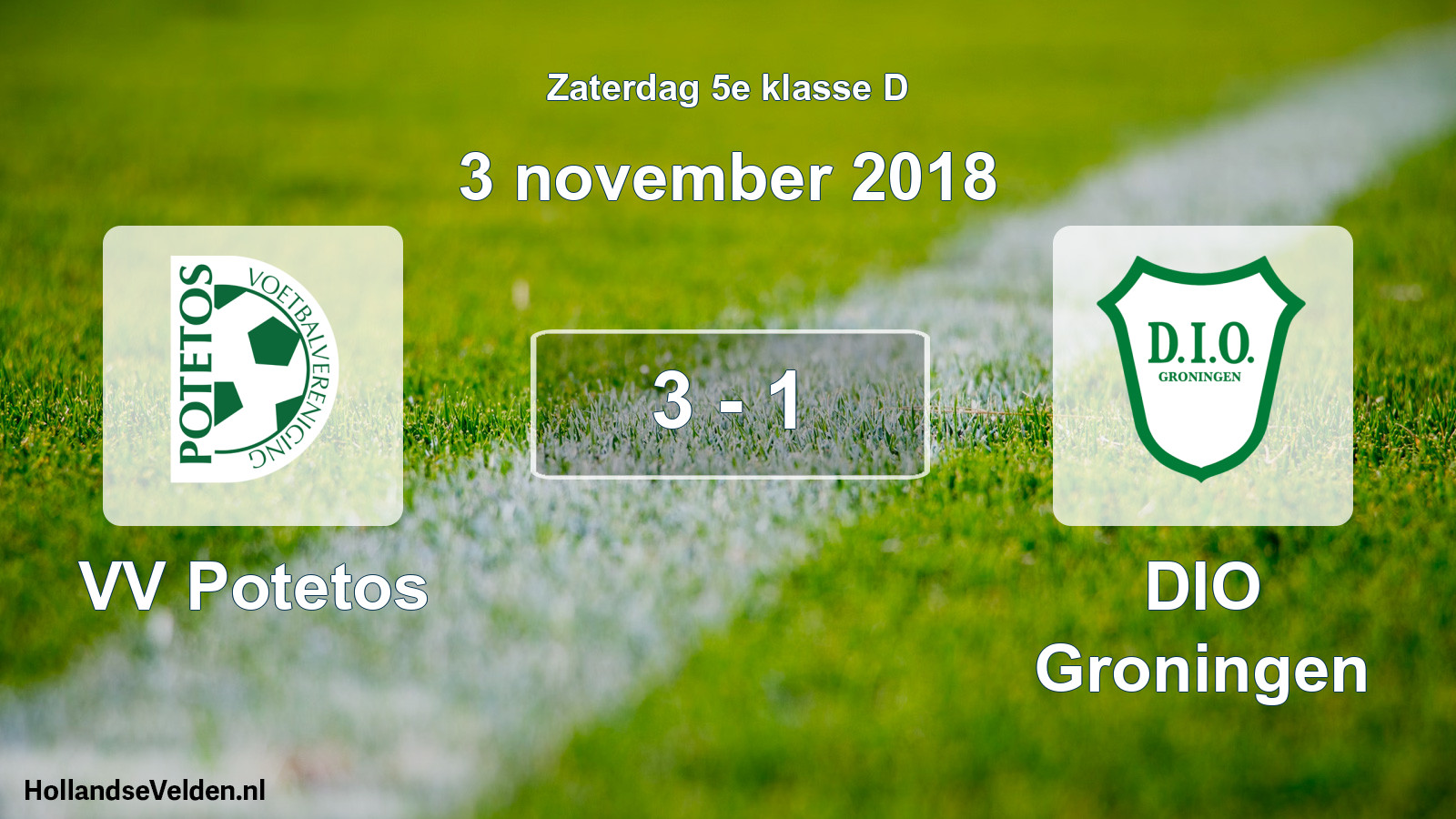 Total number of matches played: VV Potetos - DIO Groningen 3 - 1 (3 November 2018)