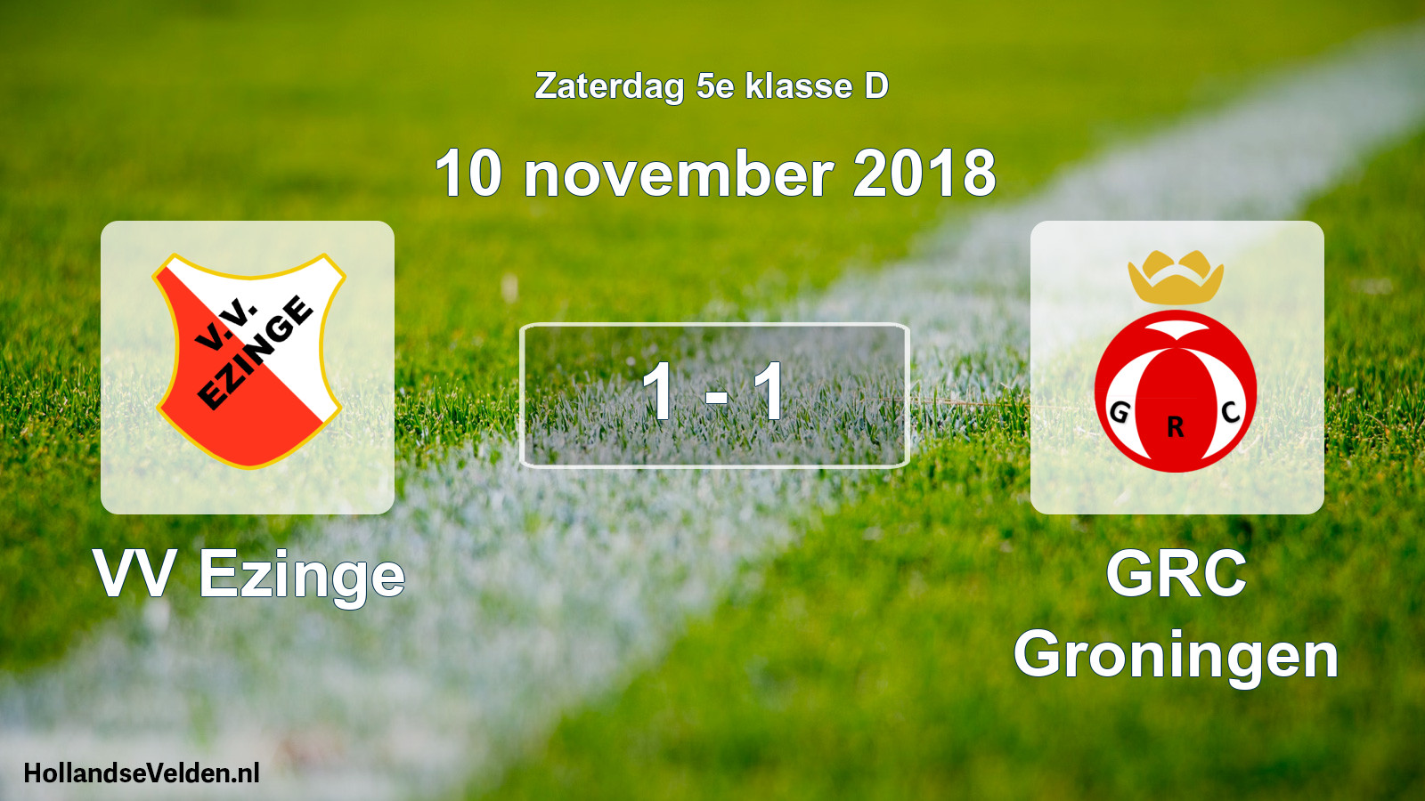 Total number of matches played: VV Ezinge - GRC Groningen 1 - 1 (10 November 2018)