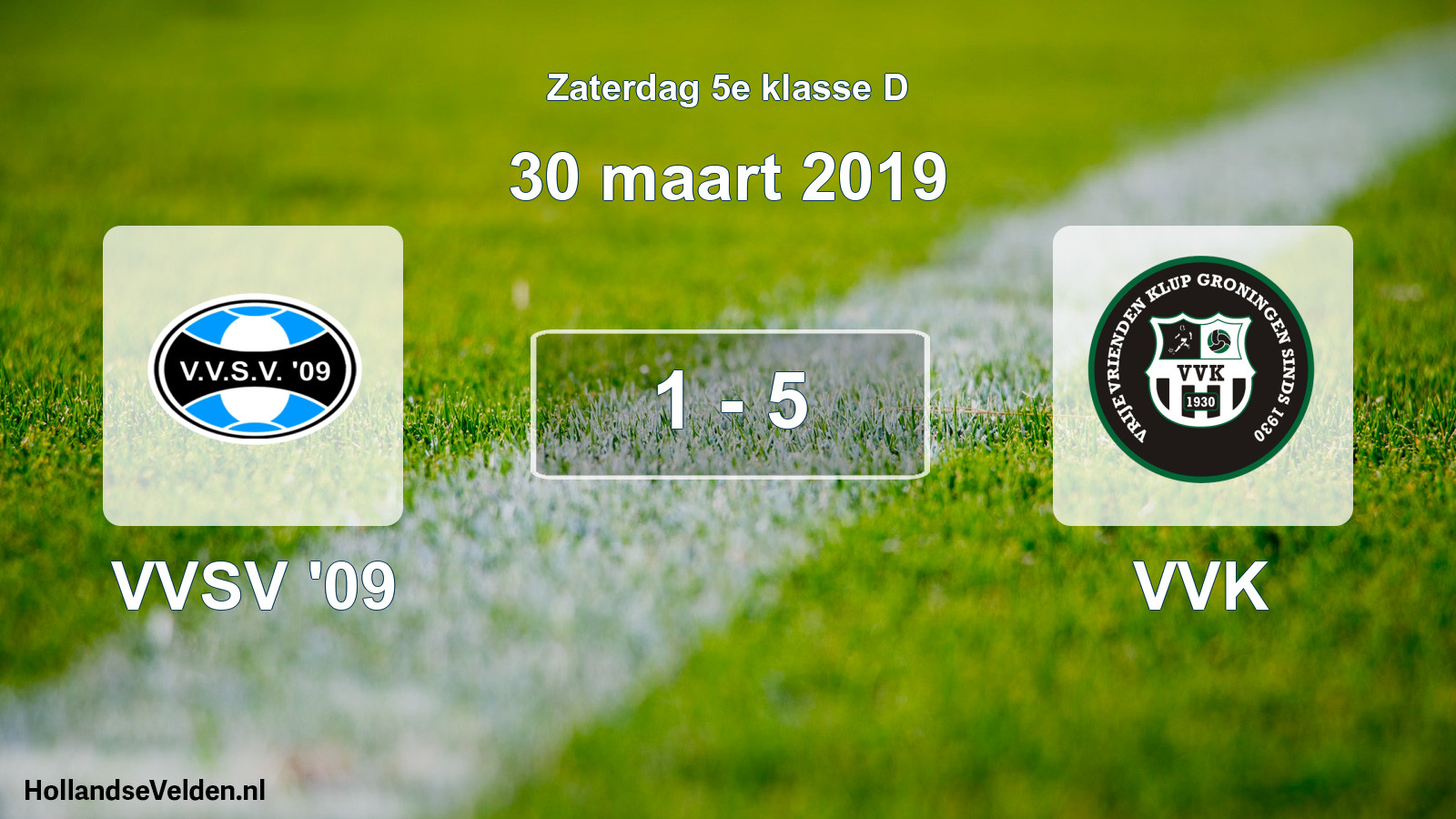 Total number of matches played: VVSV '09 - VVK 1 - 5 (30 March 2019)