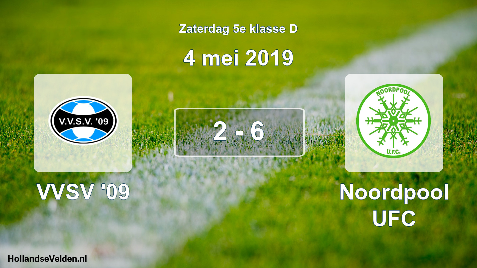 Total number of matches played: VVSV '09 - Noordpool UFC 2 - 6 (4 May 2019)
