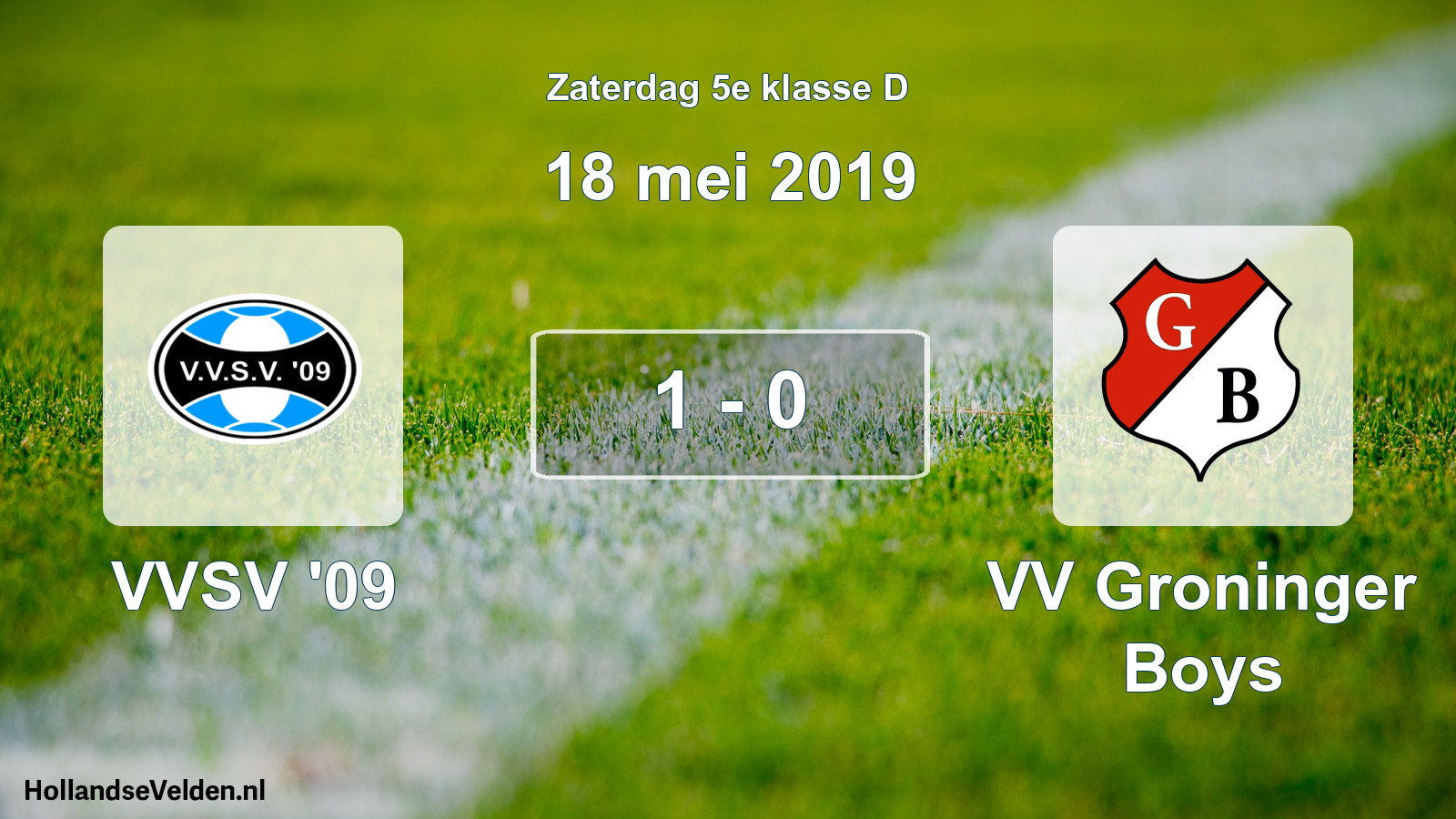 Total number of matches played: VVSV '09 - VV Groninger Boys 1 - 0 (18 May 2019)