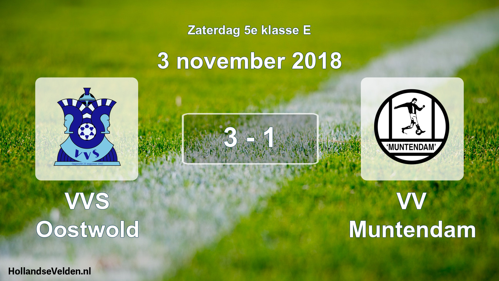 Total number of matches played: VVS Oostwold - VV Muntendam 3 - 1 (3 November 2018)