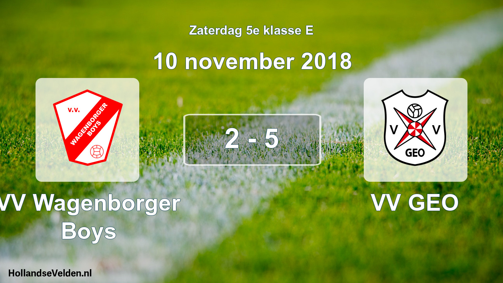 Total number of matches played: VV Wagenborger Boys - VV GEO 2 - 5 (10 November 2018)