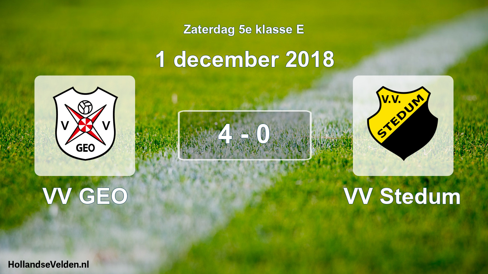 Total number of matches played: VV GEO - VV Stedum 4 - 0 (1 December 2018)