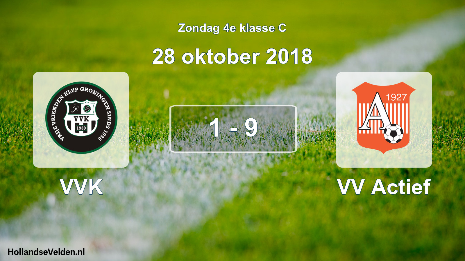Total number of matches played: VVK - VV Actief 1 - 9 (28 October 2018)