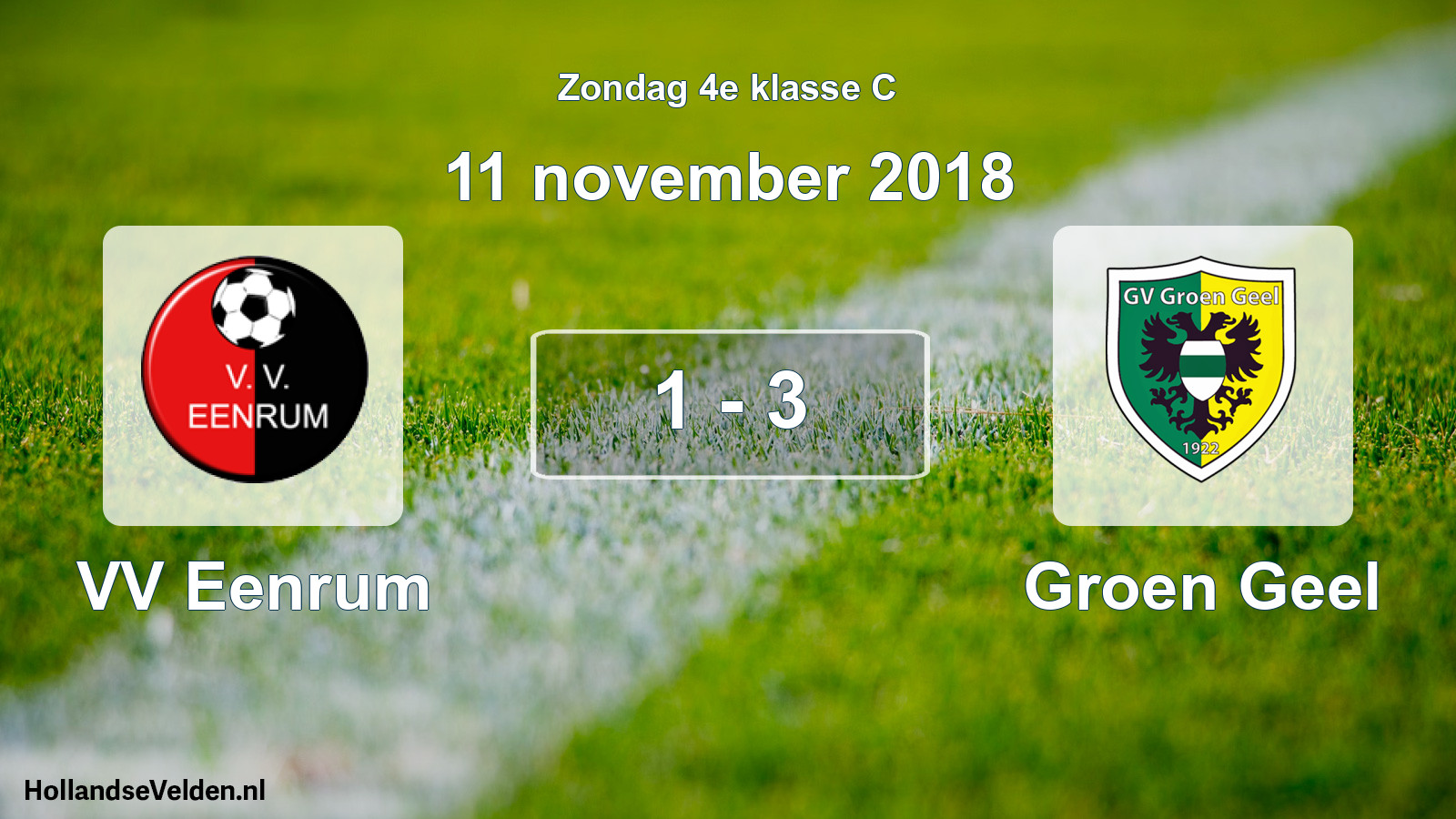 Total number of matches played: VV Eenrum - Groen Geel 1 - 3 (11 November 2018)