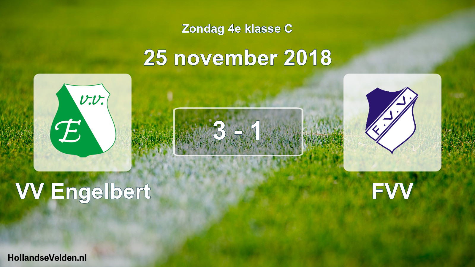 Total number of matches played: VV Engelbert - FVV 3 - 1 (25 November 2018)