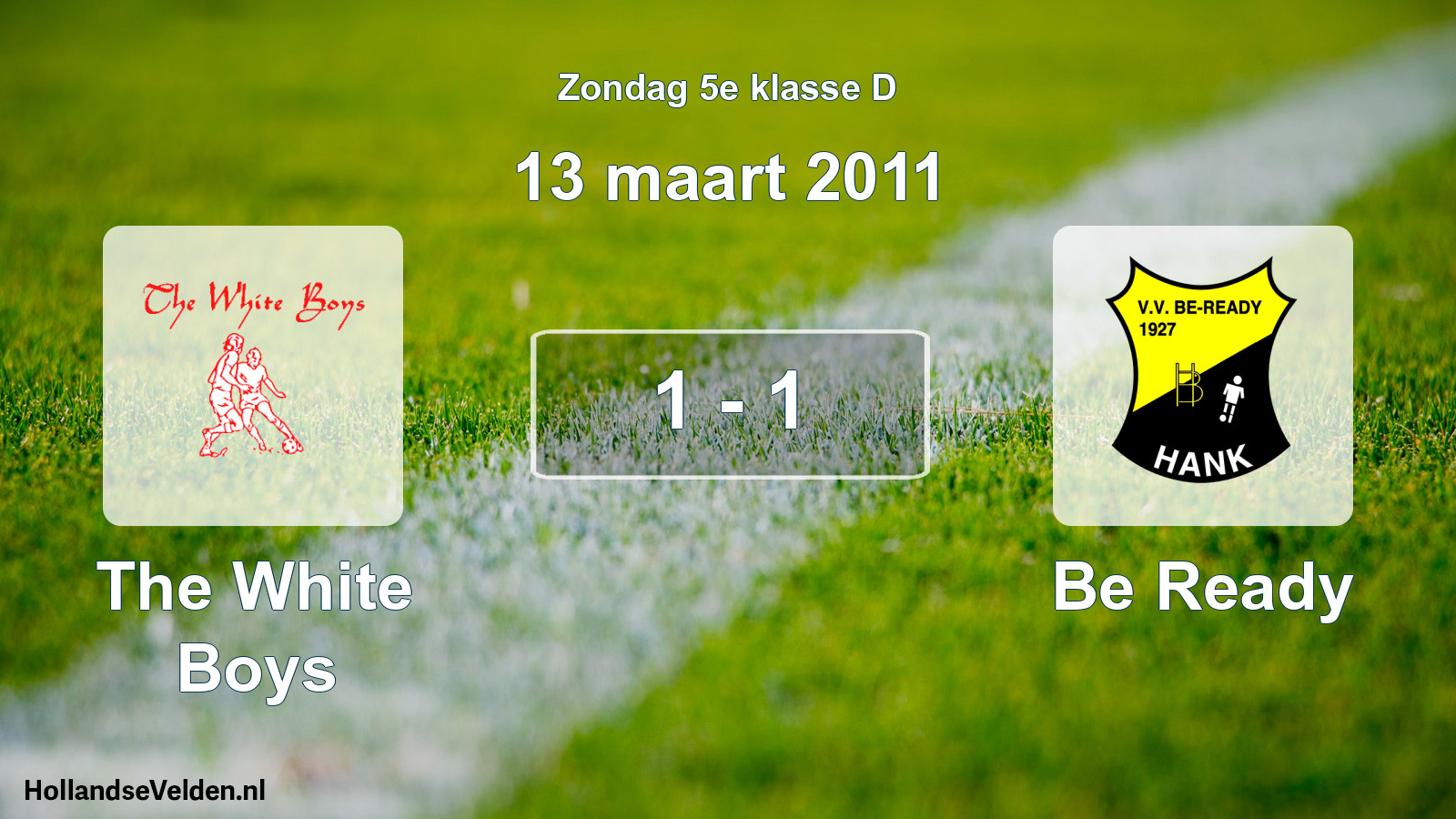 Total number of matches played: The White Boys - Be Ready 1 - 1 (13 March 2011)