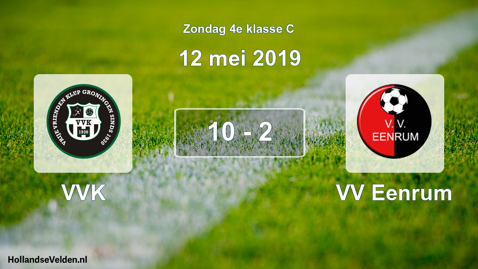 Total number of matches played: VVK - VV Eenrum 10 - 2 (12 May 2019)