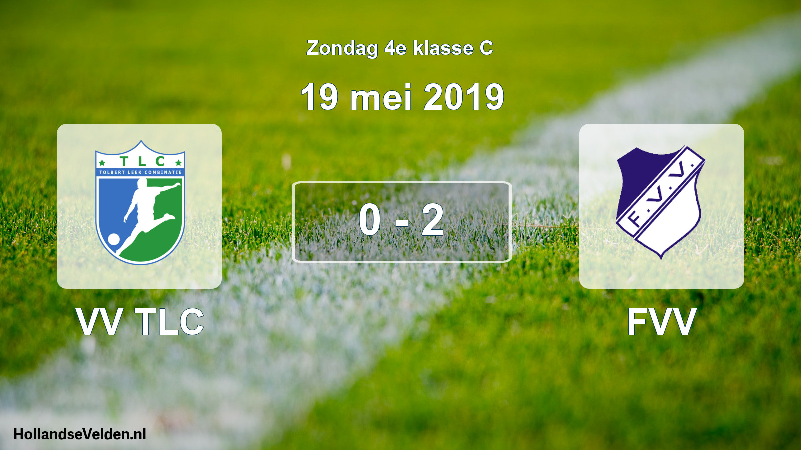 Total number of matches played: VV TLC - FVV 0 - 2 (19 May 2019)