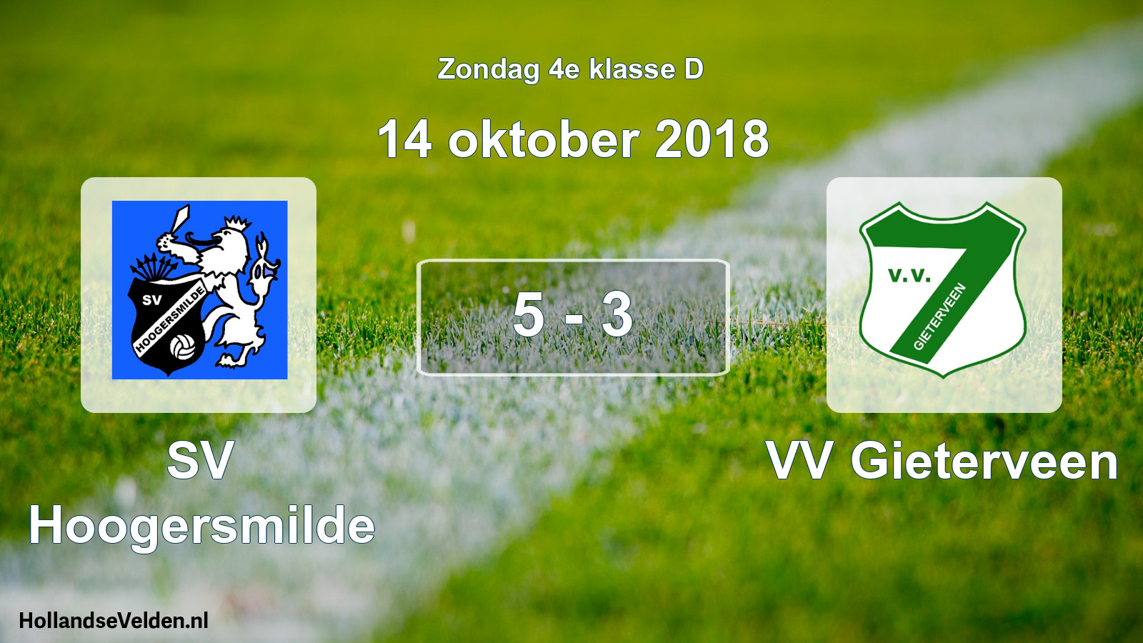Total number of matches played: SV Hoogersmilde - VV Gieterveen 5 - 3 (14 October 2018)