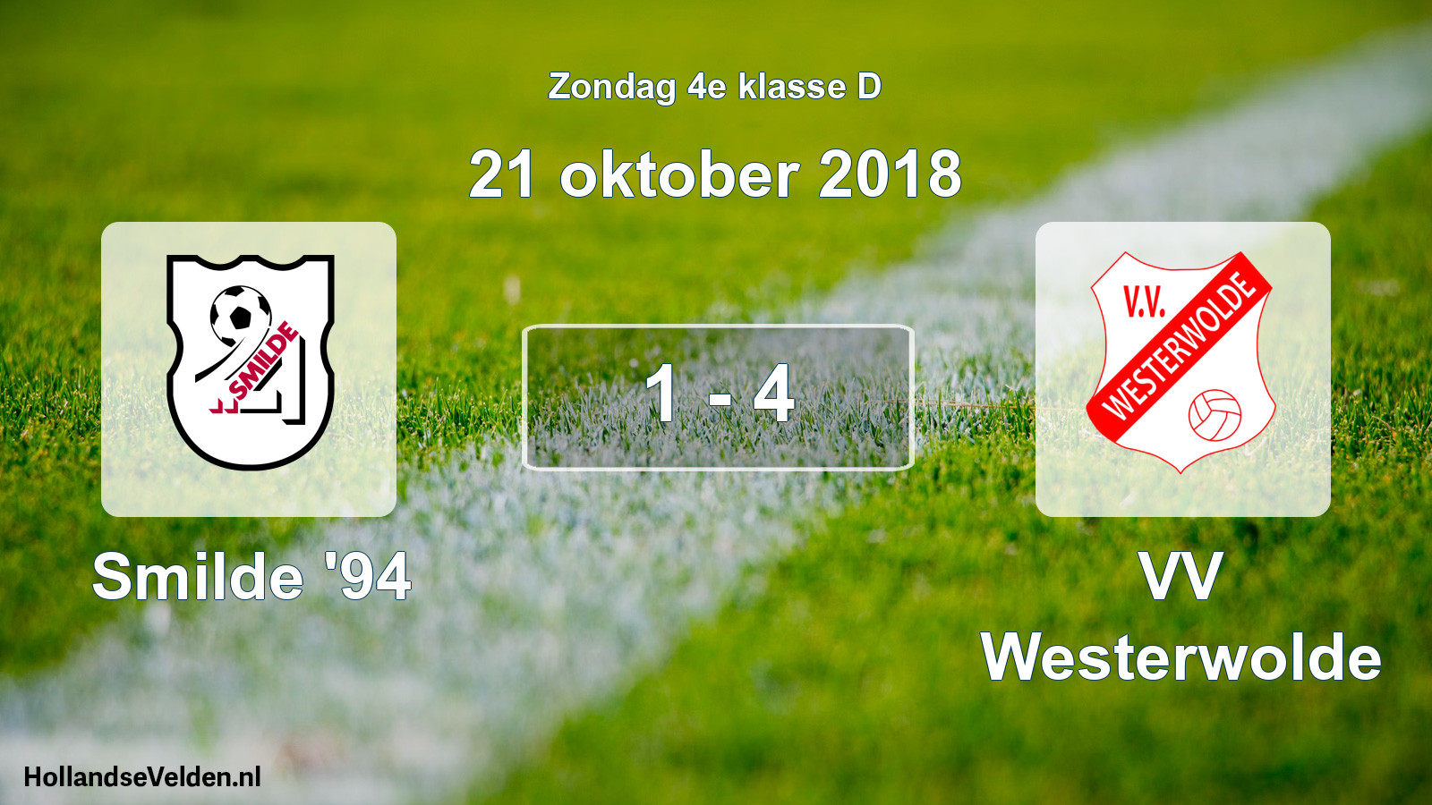 Total number of matches played: Smilde '94 - VV Westerwolde 1 - 4 (21 October 2018)
