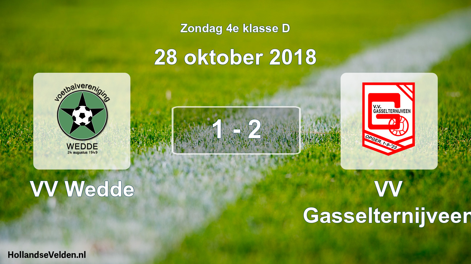 Total number of matches played: VV Wedde - VV Gasselternijveen 1 - 2 (28 October 2018)