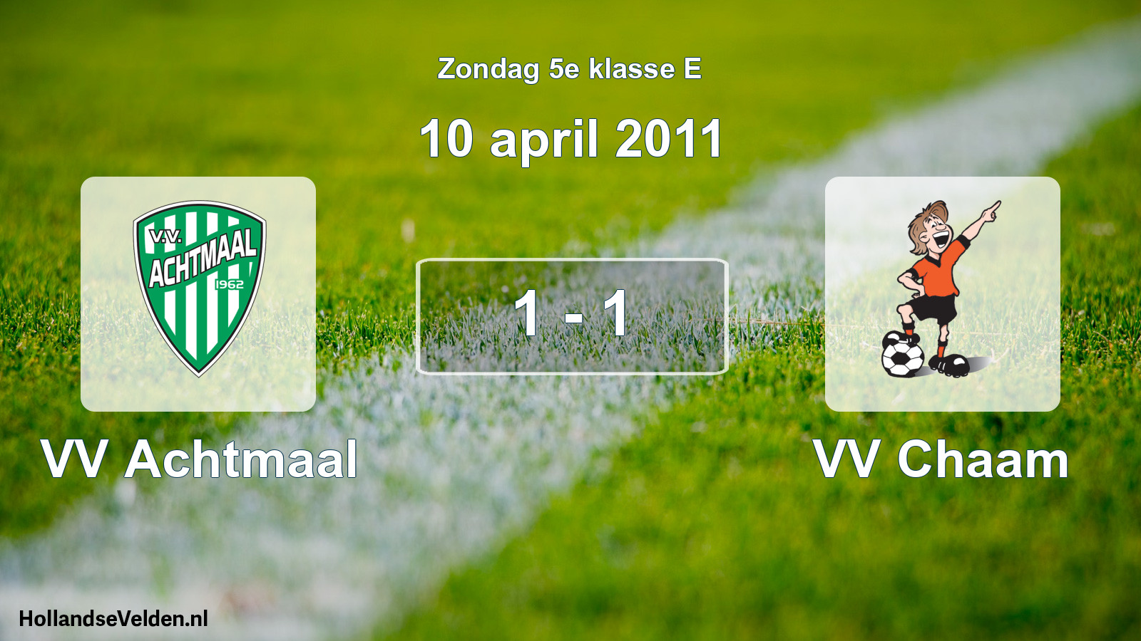 Total number of matches played: VV Achtmaal - VV Chaam 1 - 1 (10 April 2011)