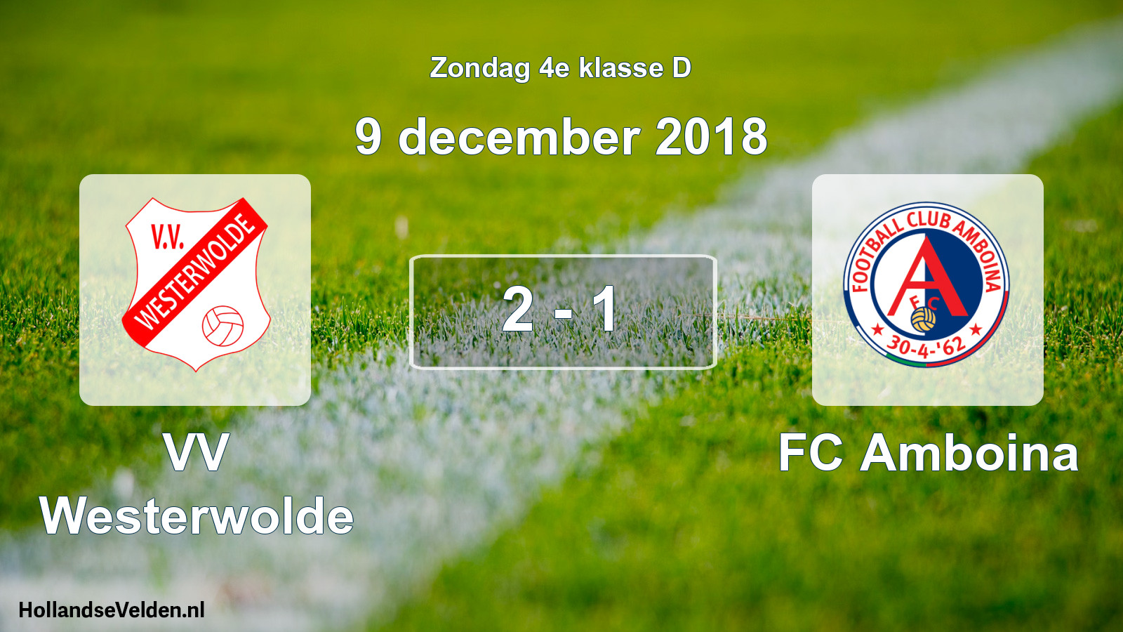 Total number of matches played: VV Westerwolde - FC Amboina 2 - 1 (9 December 2018)