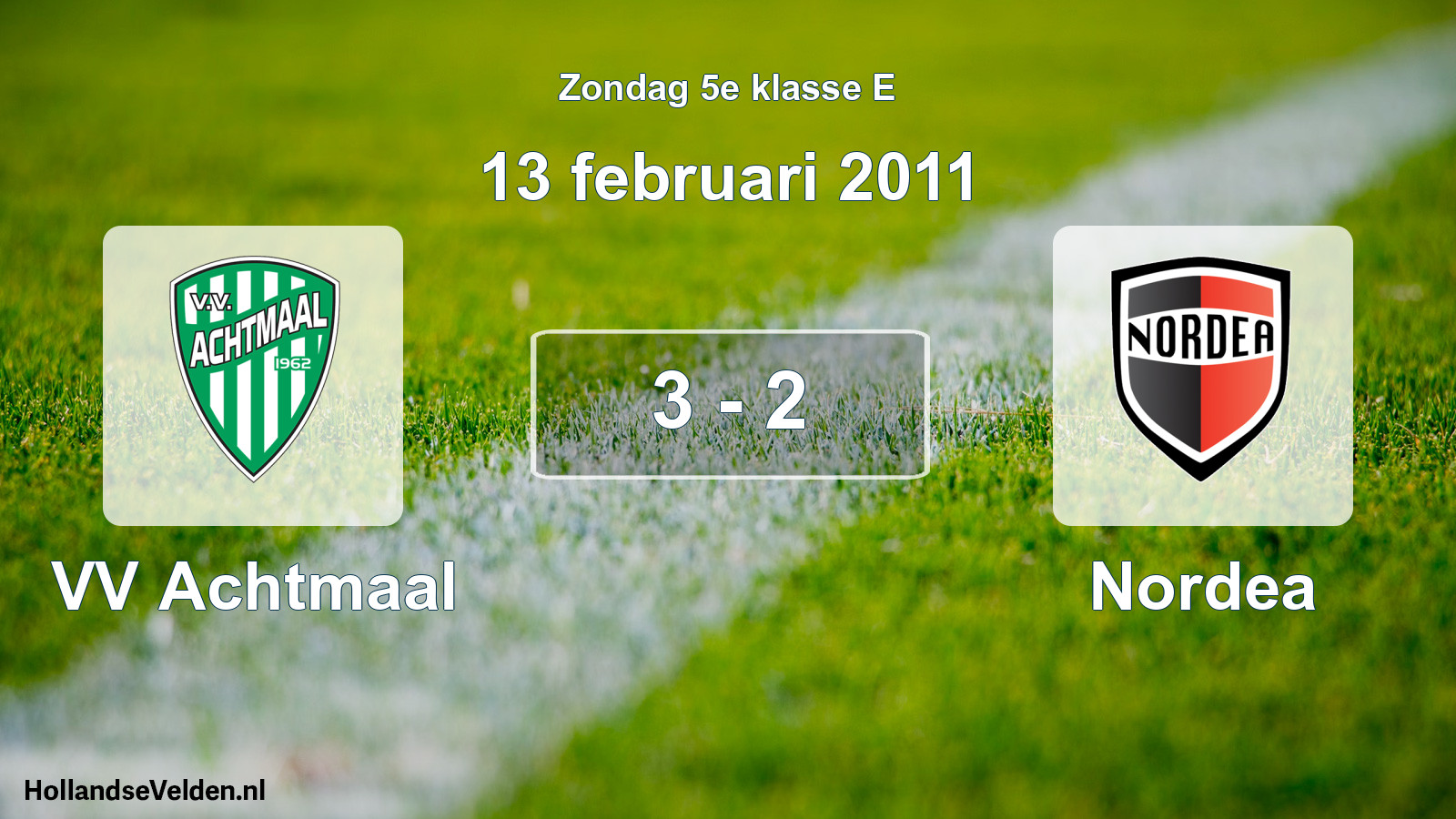 Total number of matches played: VV Achtmaal - Nordea 3 - 2 (13 February 2011)