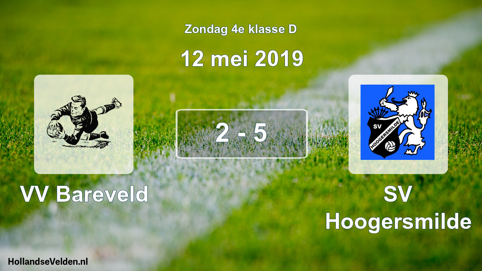 Total number of matches played: VV Bareveld - SV Hoogersmilde 2 - 5 (12 May 2019)