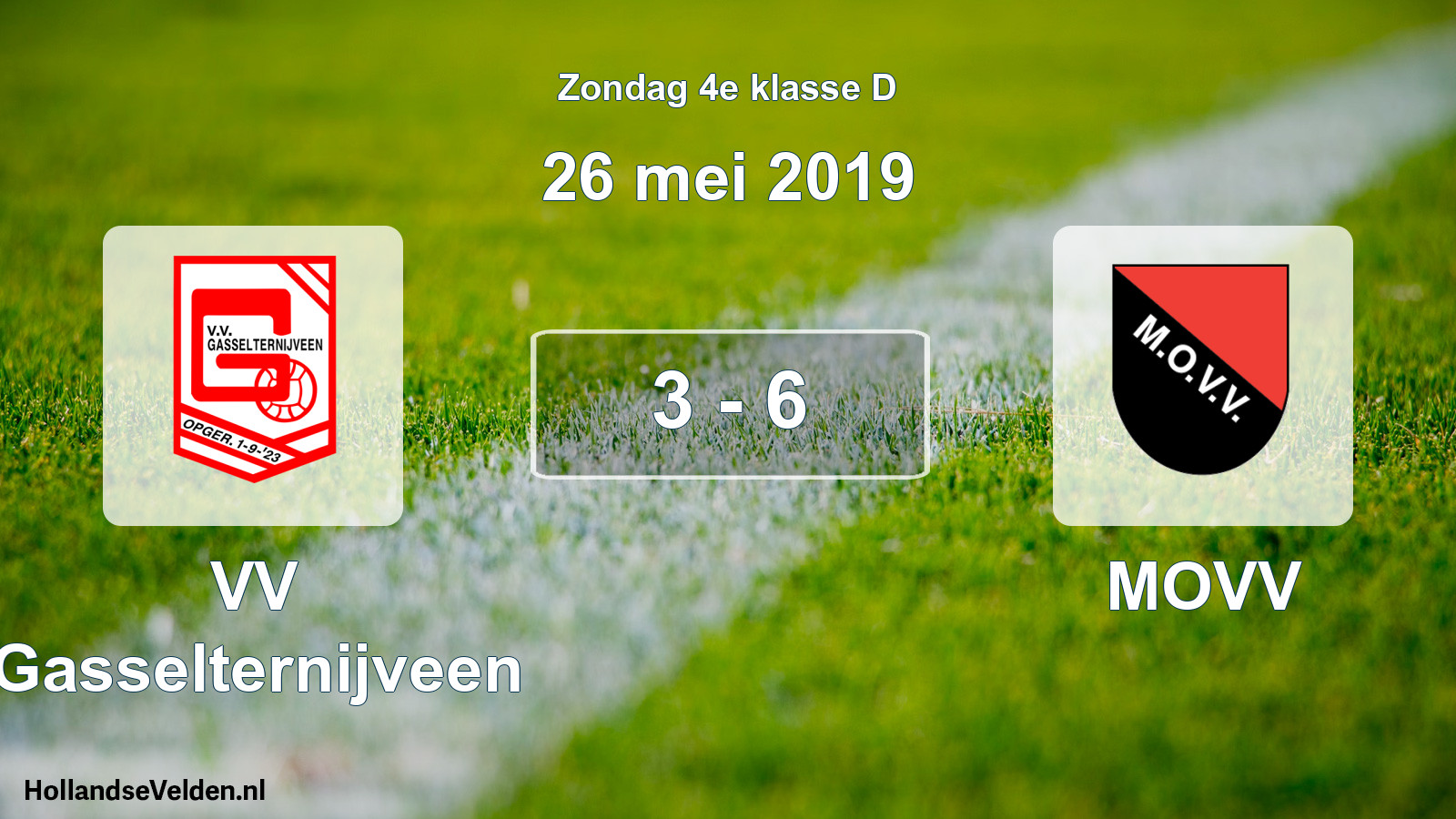 Total number of matches played: VV Gasselternijveen - MOVV 3 - 6 (26 May 2019)