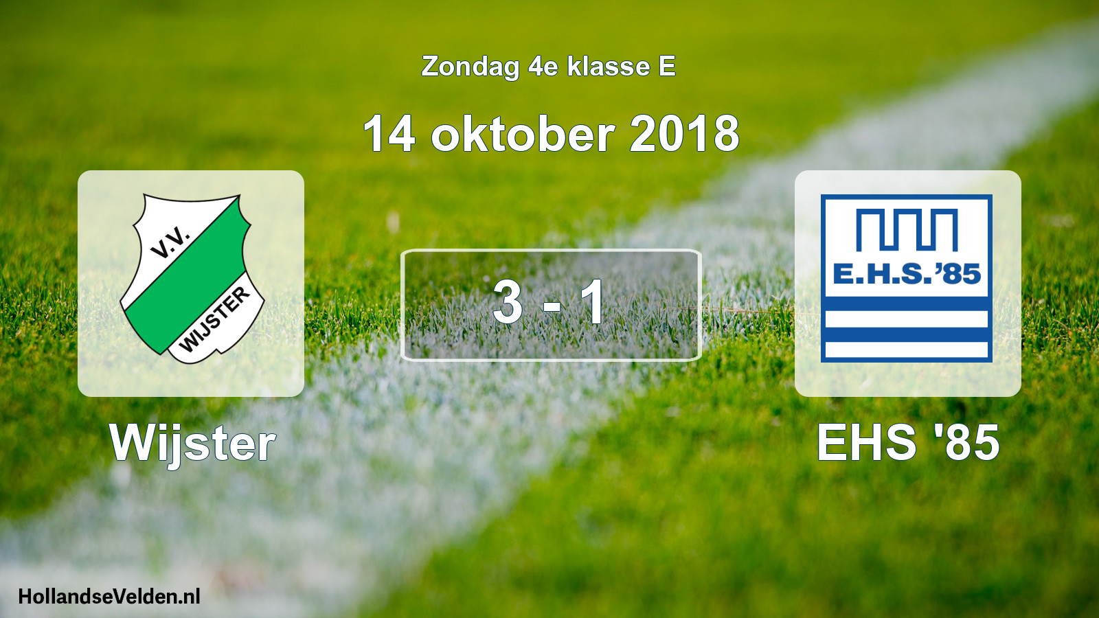 Total number of matches played: Wijster - EHS '85 3 - 1 (14 October 2018)