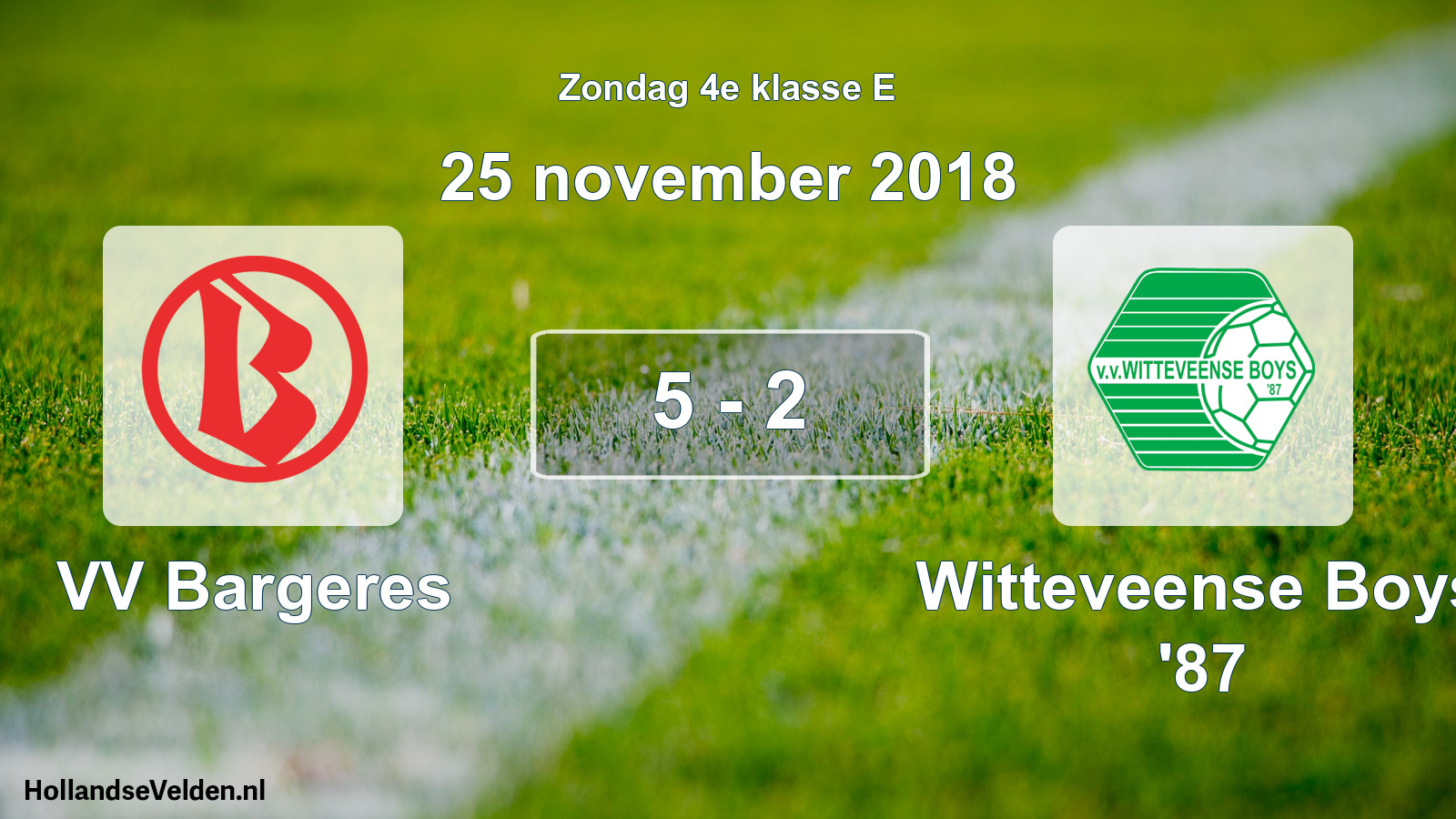 Total number of matches played: VV Bargeres - Witteveense Boys '87 5 - 2 (25 November 2018)
