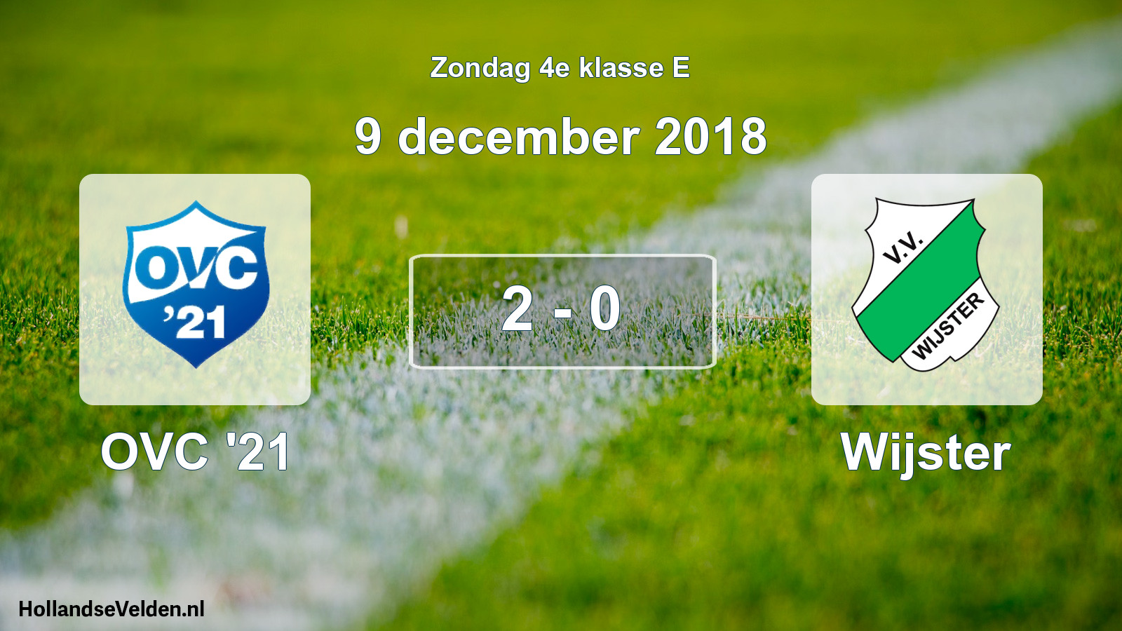 Total number of matches played: OVC '21 - Wijster 2 - 0 (9 December 2018)