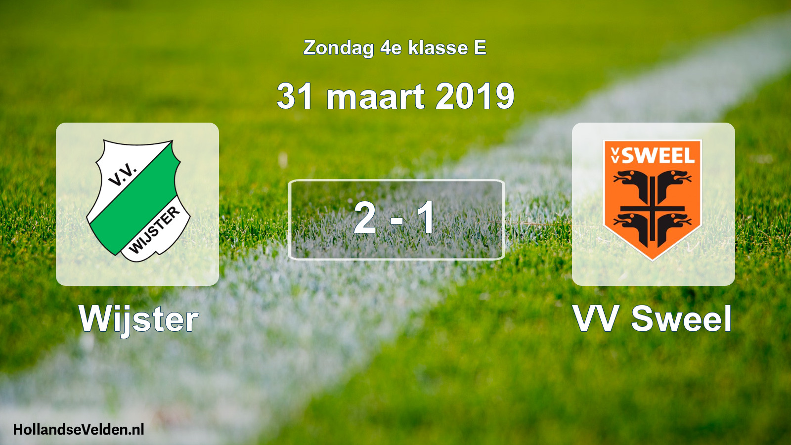 Total number of matches played: Wijster - VV Sweel 2 - 1 (31 March 2019)