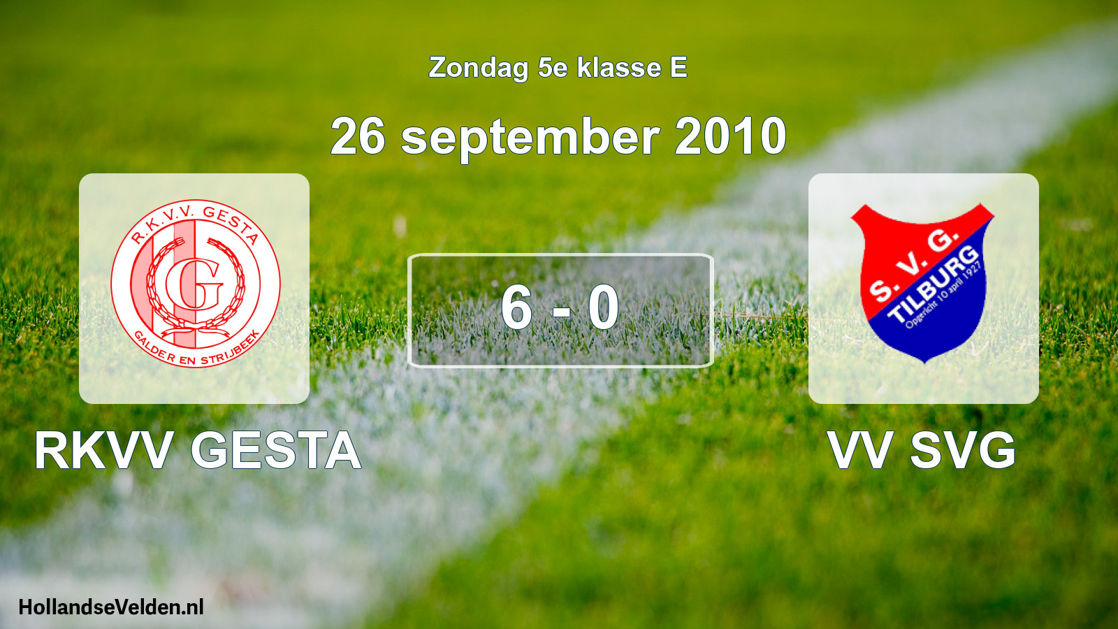 Total number of matches played: RKVV GESTA - VV SVG 6 - 0 (26 September 2010)