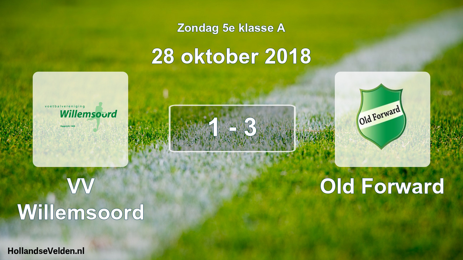 Total number of matches played: VV Willemsoord - Old Forward 1 - 3 (28 October 2018)