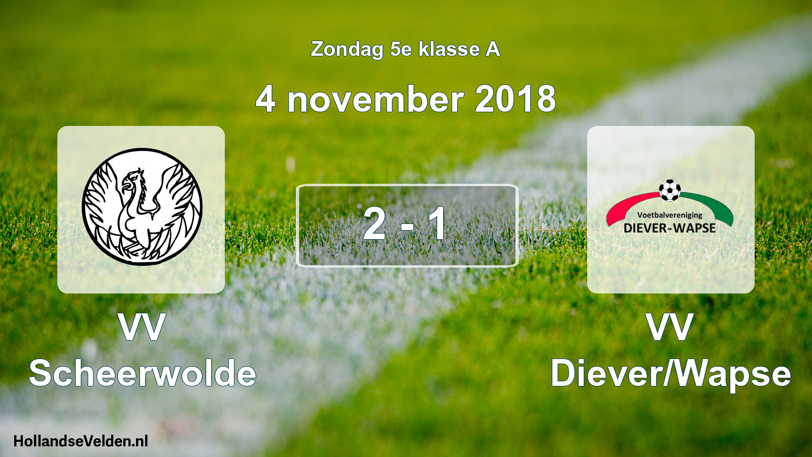Total number of matches played: VV Scheerwolde - VV Diever/Wapse 2 - 1 (4 November 2018)