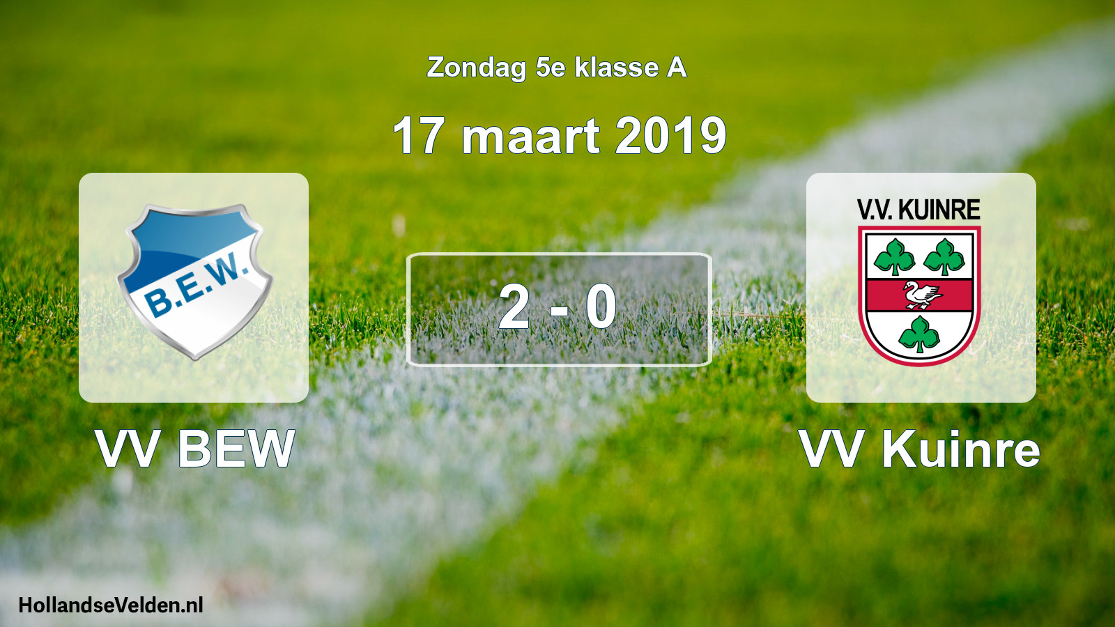 Total number of matches played: VV BEW - VV Kuinre 2 - 0 (17 March 2019)