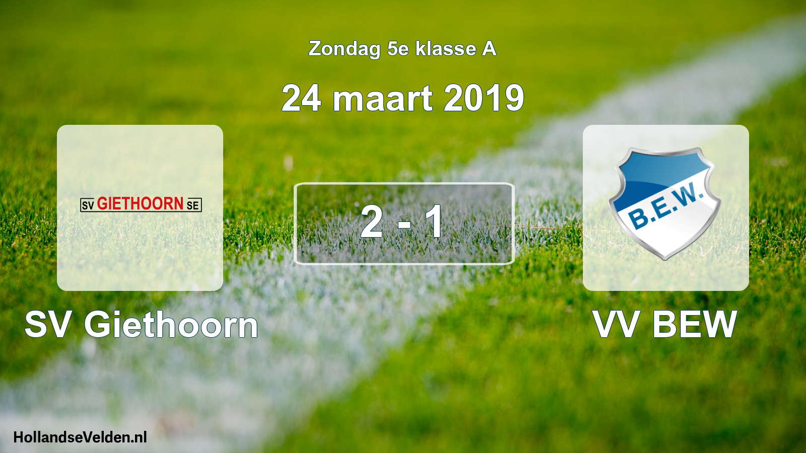 Total number of matches played: SV Giethoorn - VV BEW 2 - 1 (24 March 2019)