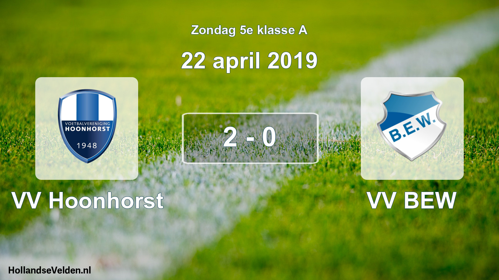 Total number of matches played: VV Hoonhorst - VV BEW 2 - 0 (22 April 2019)