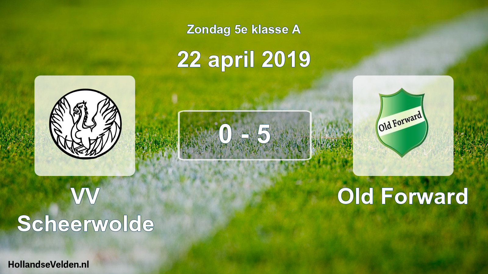 Total number of matches played: VV Scheerwolde - Old Forward 0 - 5 (22 April 2019)