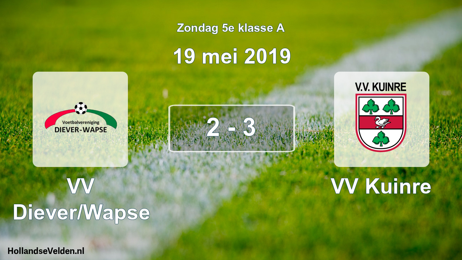Total number of matches played: VV Diever/Wapse - VV Kuinre 2 - 3 (19 May 2019)