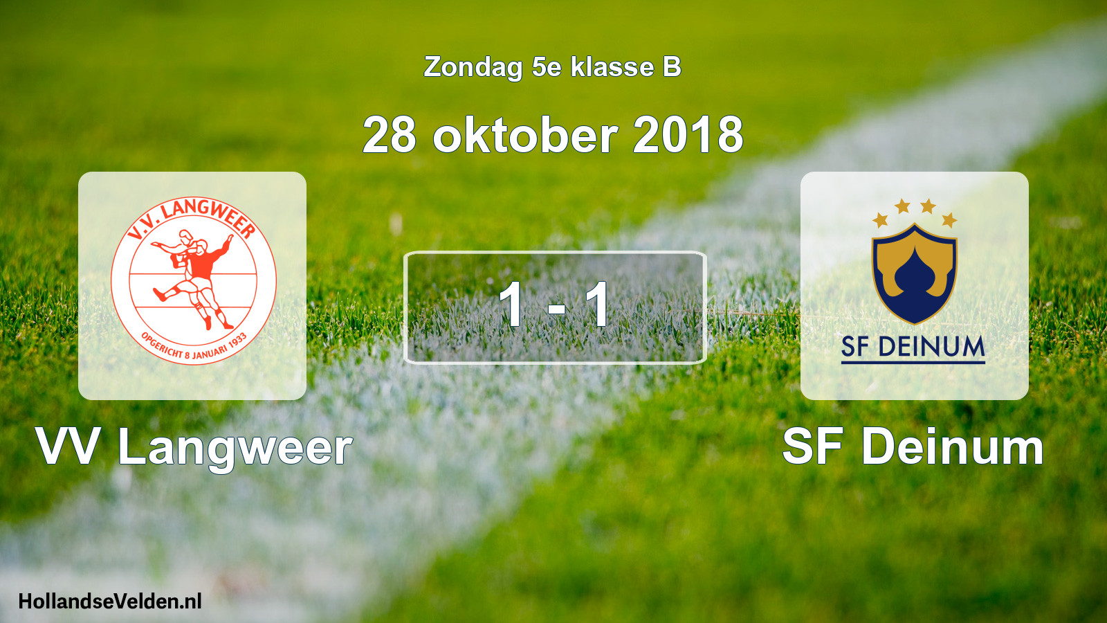 Total number of matches played: VV Langweer - SF Deinum 1 - 1 (28 October 2018)