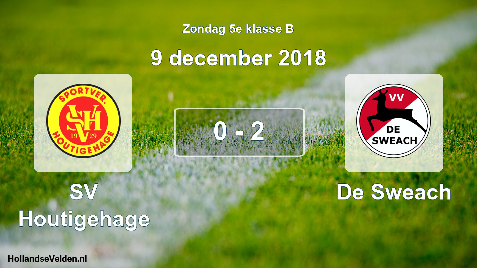 Total number of matches played: SV Houtigehage - De Sweach 0 - 2 (9 December 2018)