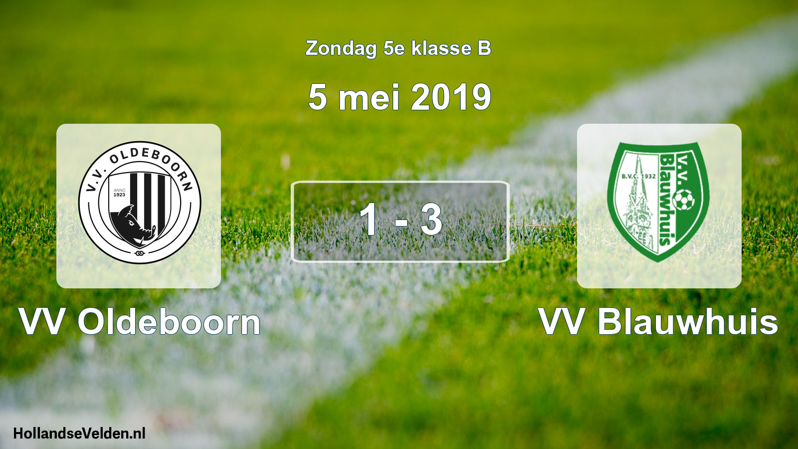 Total number of matches played: VV Oldeboorn - VV Blauwhuis 1 - 3 (5 May 2019)
