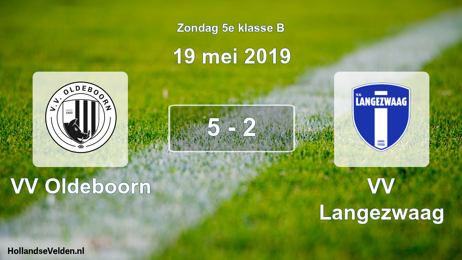 Total number of matches played: VV Oldeboorn - VV Langezwaag 5 - 2 (19 May 2019)