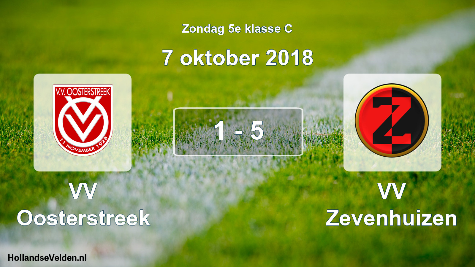 Total number of matches played: VV Oosterstreek - VV Zevenhuizen 1 - 5 (7 October 2018)