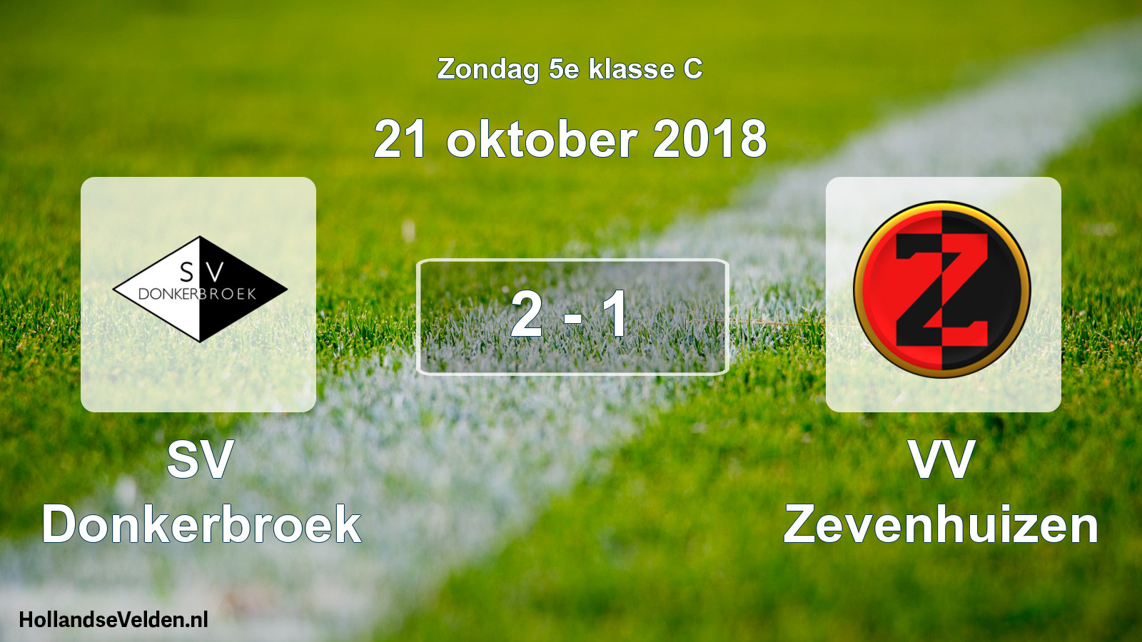 Total number of matches played: SV Donkerbroek - VV Zevenhuizen 2 - 1 (21 October 2018)