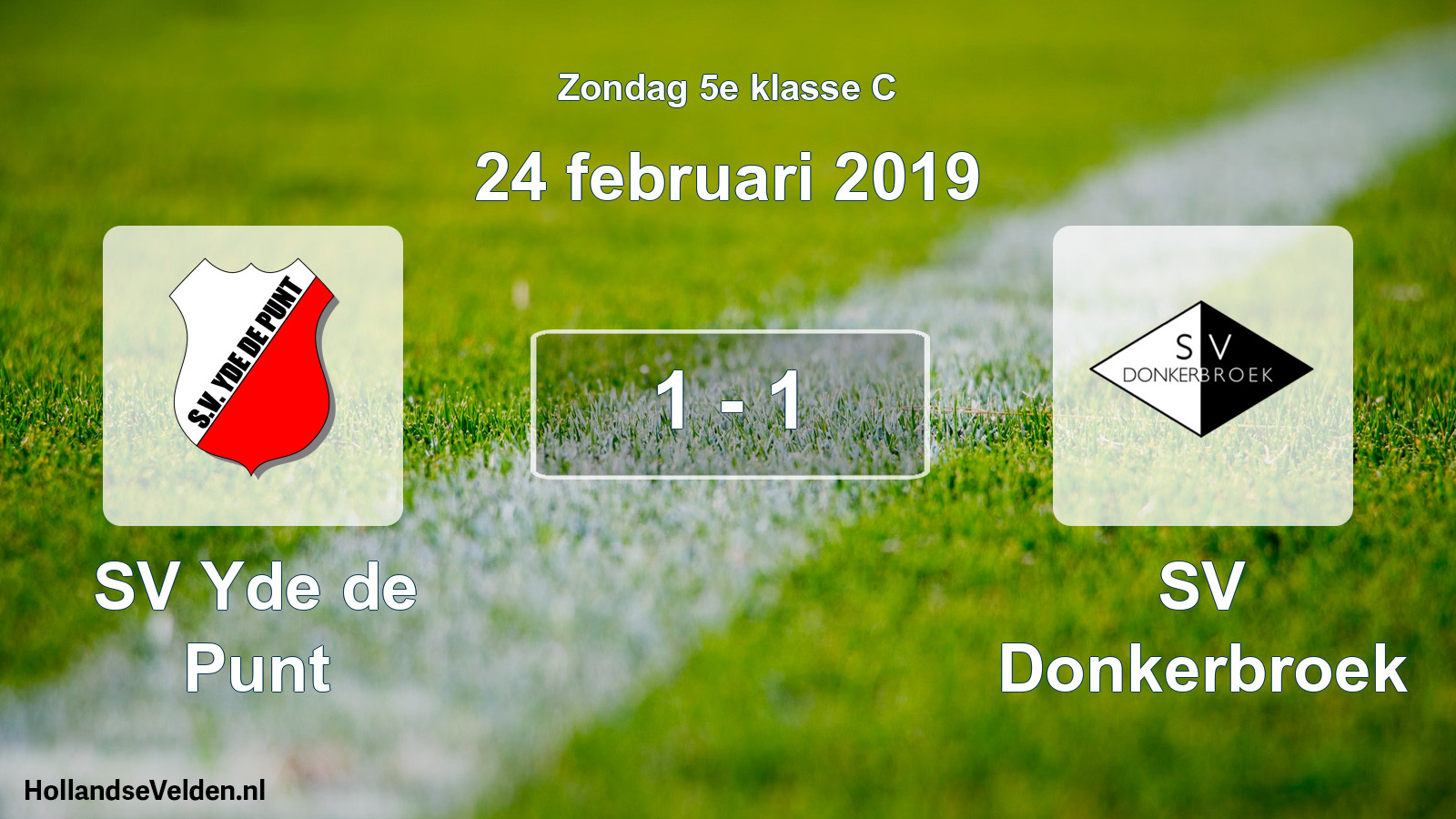 Total number of matches played: SV Yde de Punt - SV Donkerbroek 1 - 1 (24 February 2019)