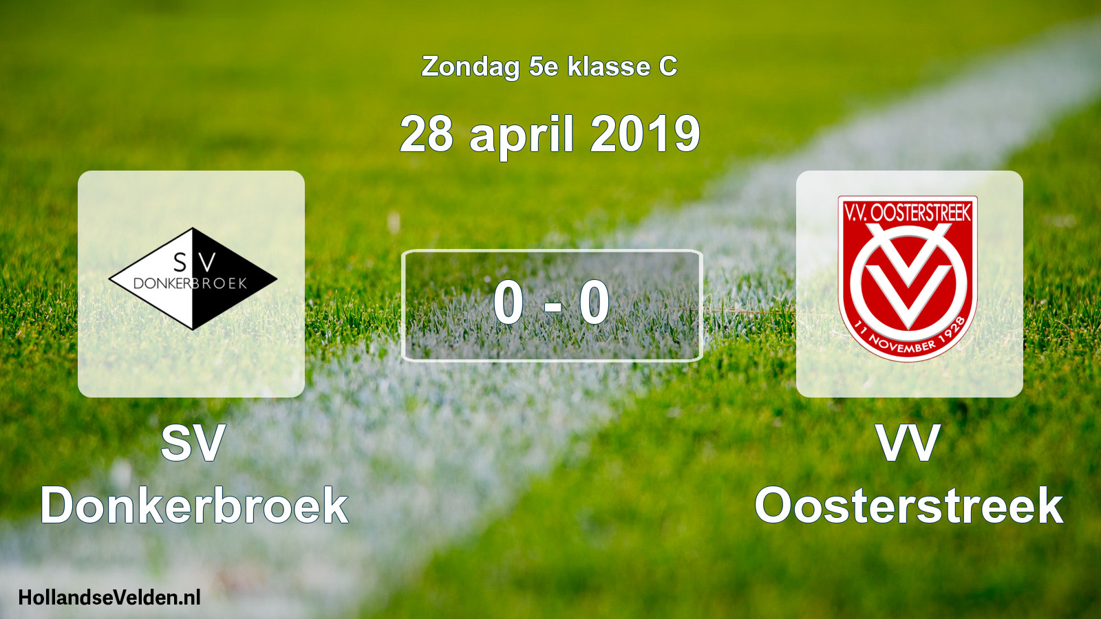 Total number of matches played: SV Donkerbroek - VV Oosterstreek 0 - 0 (28 April 2019)