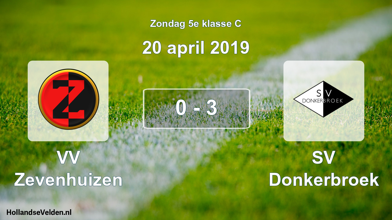 Total number of matches played: VV Zevenhuizen - SV Donkerbroek 0 - 3 (20 April 2019)