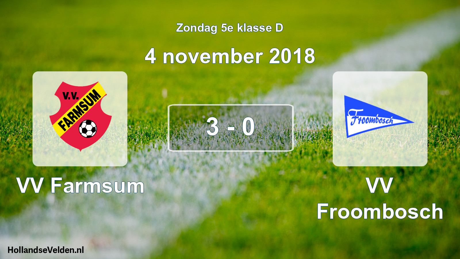 Total number of matches played: VV Farmsum - VV Froombosch 3 - 0 (4 November 2018)