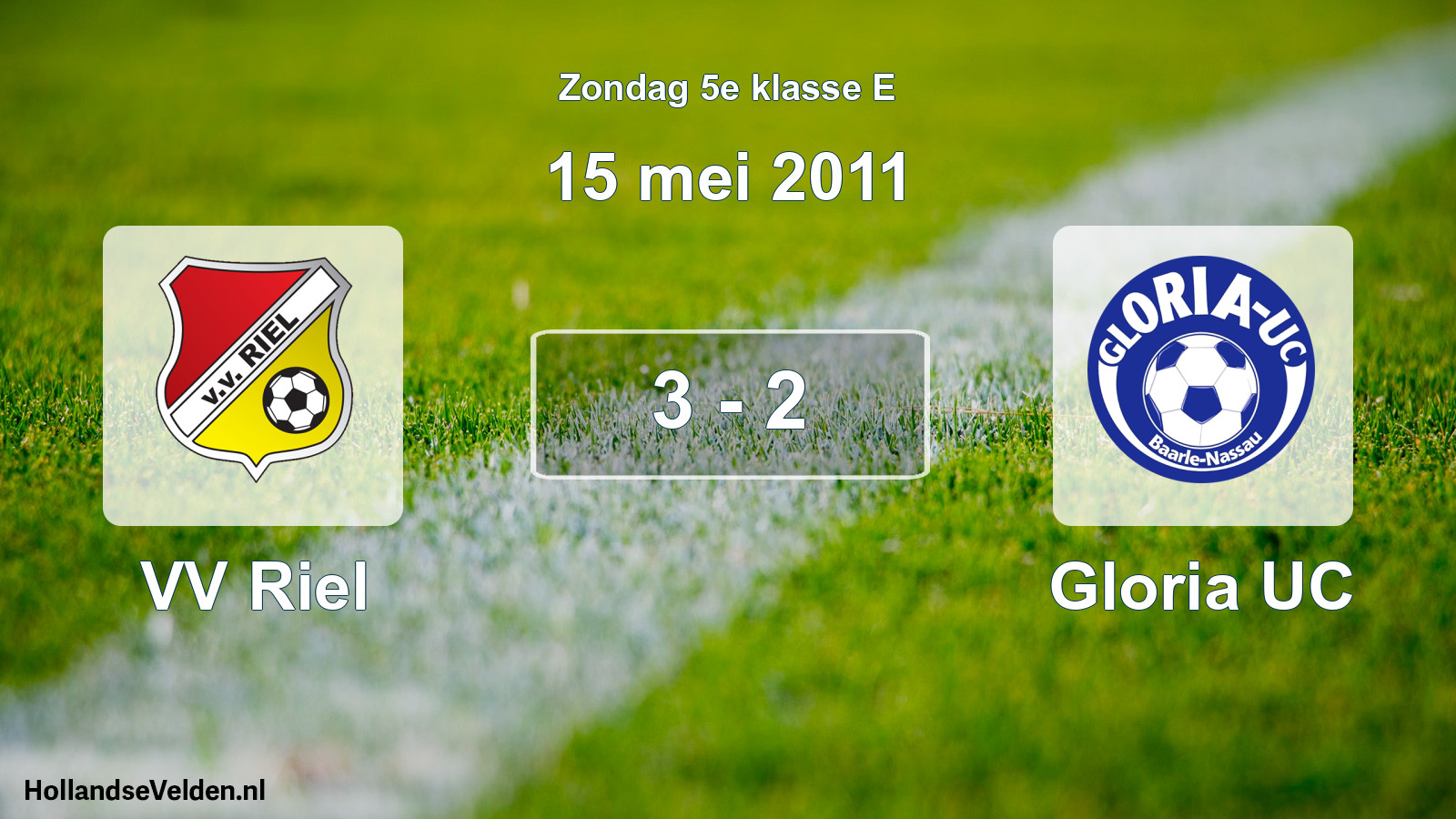 Total number of matches played: VV Riel - Gloria UC 3 - 2 (15 May 2011)