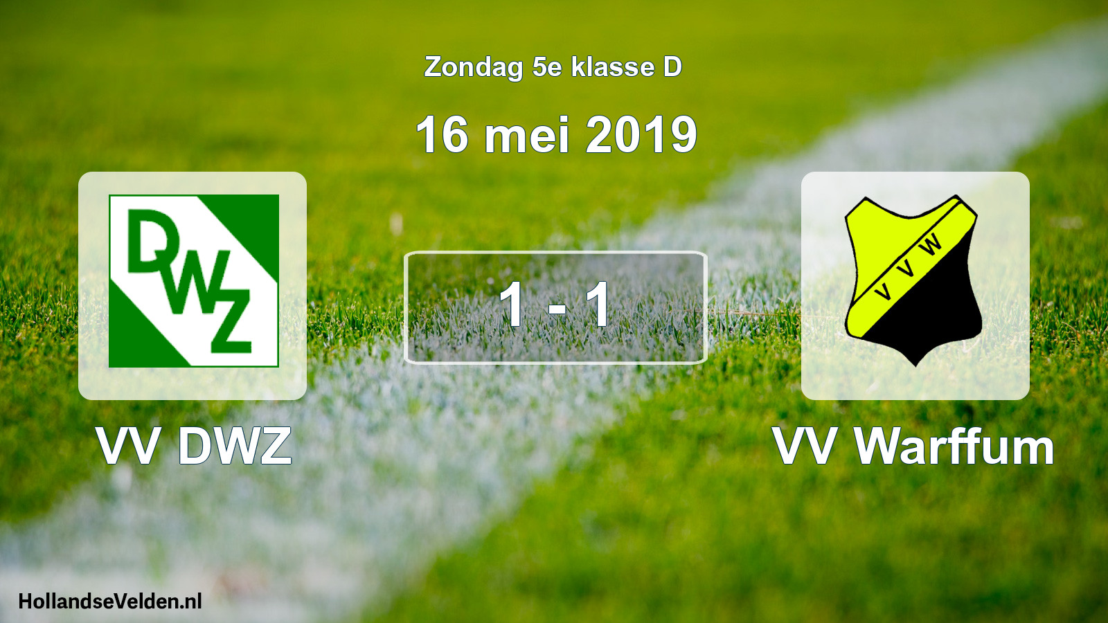 Total number of matches played: VV DWZ - VV Warffum 1 - 1 (16 May 2019)