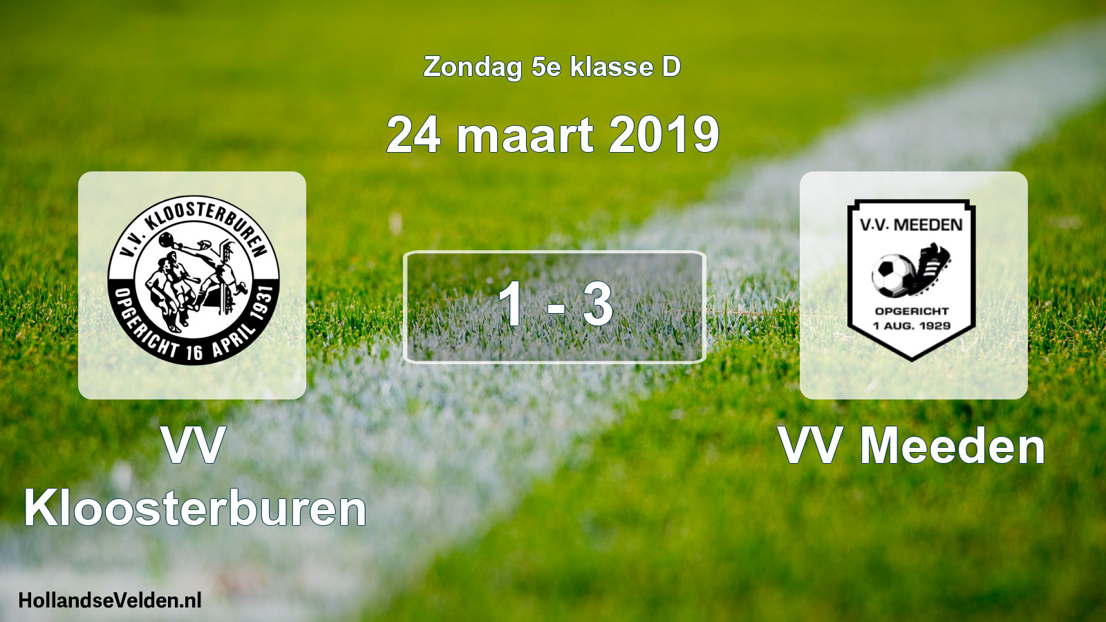 Total number of matches played: VV Kloosterburen - VV Meeden 1 - 3 (24 March 2019)