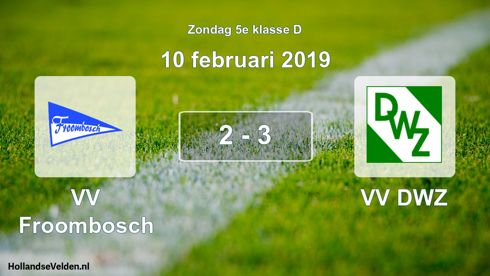 Total number of matches played: VV Froombosch - VV DWZ 2 - 3 (10 February 2019)